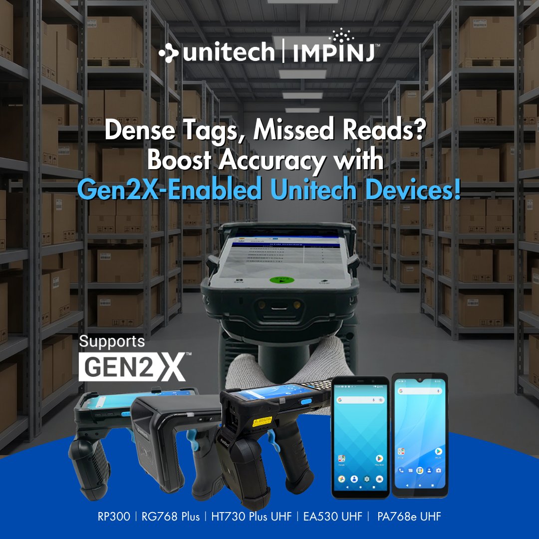 Dense Tags, Missed Reads? Boost Accuracy with Gen2X-Enabled Unitech Devices!