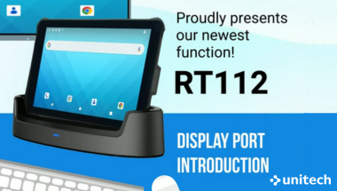RT112 Display Port-Newsroom | Unitech Global | Your Brilliant AIDC ...